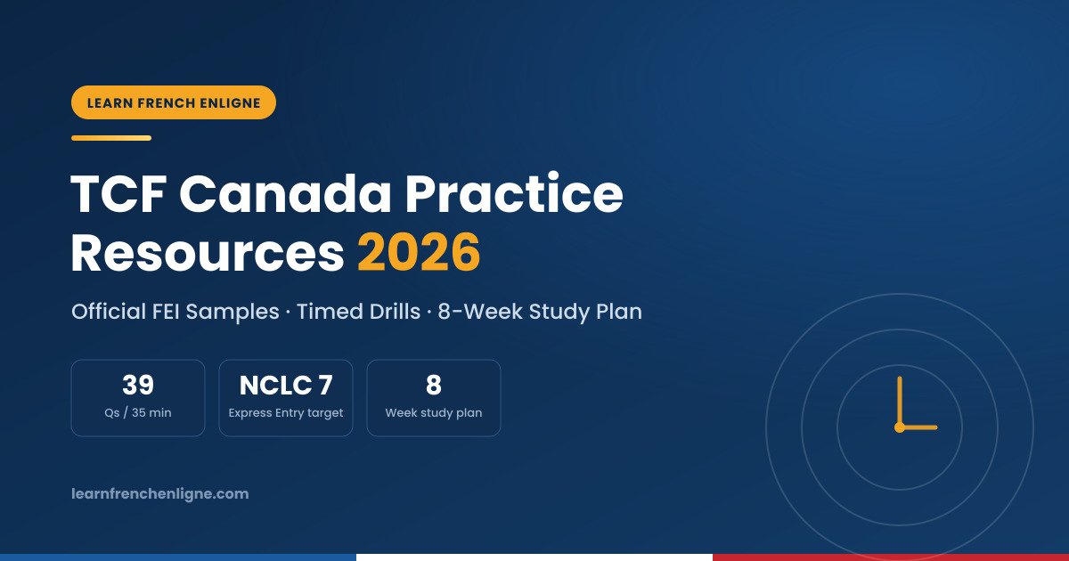 TCF Canada Practice Resources 2026: Official Samples, Timed Drills & an 8-Week Study Plan